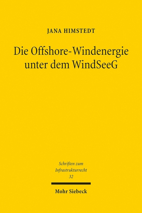 Die Offshore-Windenergie unter dem WindSeeG -  Jana Himstedt