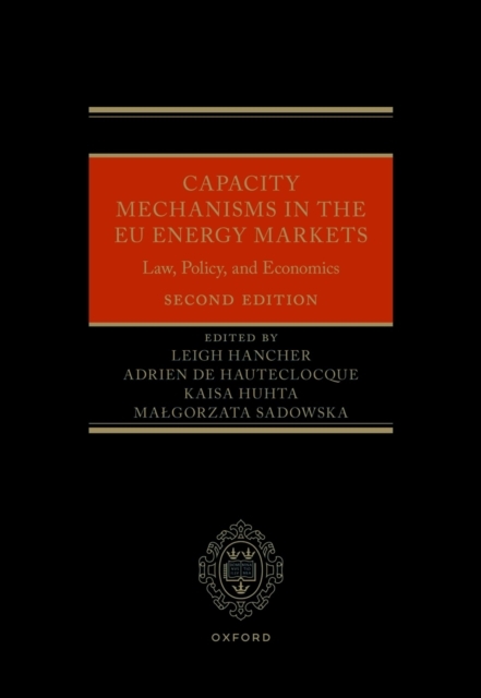 Capacity Mechanisms in the EU Energy Markets - 