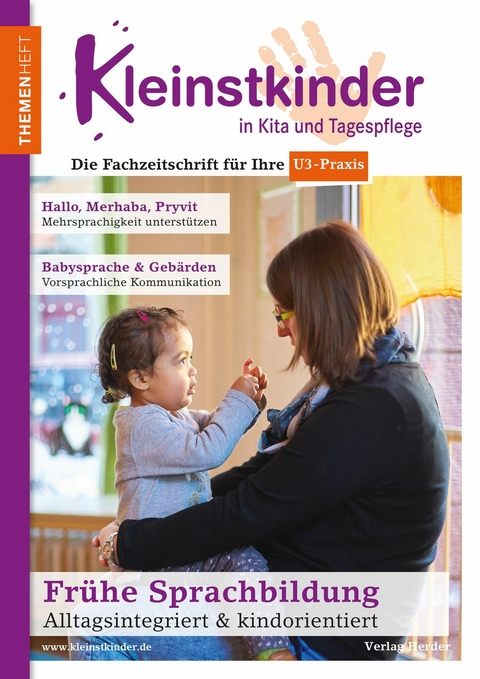 Frühe Sprachbildung - Alltagsintegriert & kindorientiert -  Renate Zimmer,  Eva Heißel,  Sabine Hirler,  Daniela Schmid,  Steffi Sachse