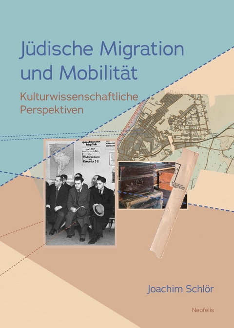 Jüdische Migration und Mobilität -  Joachim Schlör