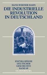 Die Industrielle Revolution in Deutschland - Hahn, Hans-Werner