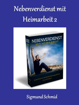 Nebenverdienst mit Heimarbeit 2 - Sigmund Schmid