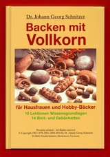 Backen mit Vollkorn - Schnitzer, Johann G