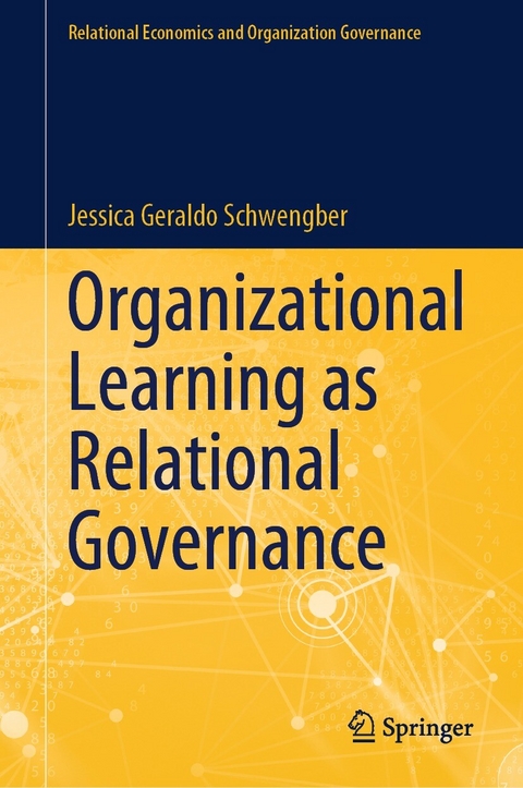 Organizational Learning as Relational Governance -  Jessica Geraldo Schwengber