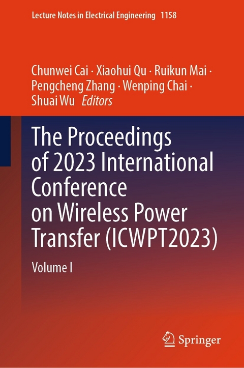 The Proceedings of 2023 International Conference on Wireless Power Transfer (ICWPT2023) - 