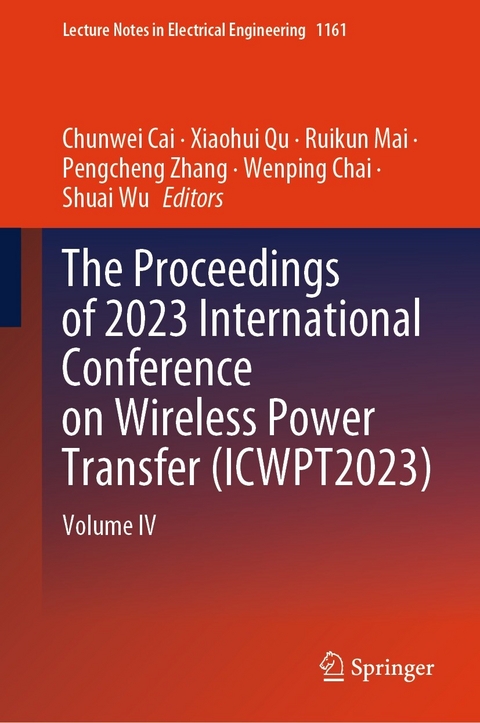 Proceedings of 2023 International Conference on Wireless Power Transfer (ICWPT2023) - 