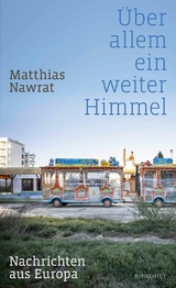 Über allem ein weiter Himmel -  Matthias Nawrat