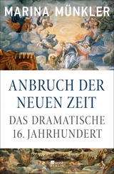 Anbruch der neuen Zeit -  Marina Münkler