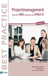 Projectmanagement voor het HBO op basis van IPMA-D - Werkboek -  Bert Hedeman