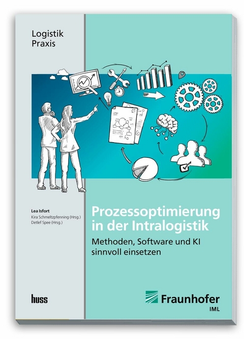 Prozessoptimierung in der Intralogistik -  Lea Isfort,  Kira Schmeltzpfenning,  Detlef Spee