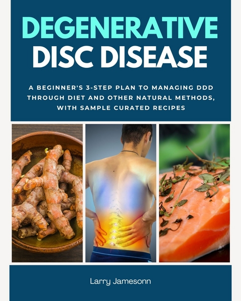 Degenerative Disc Disease -  Larry Jamesonn