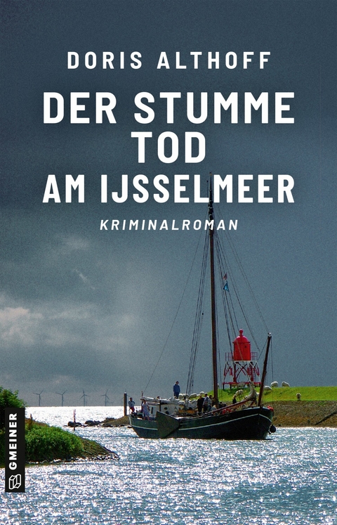 Der stumme Tod am IJsselmeer - Doris Althoff