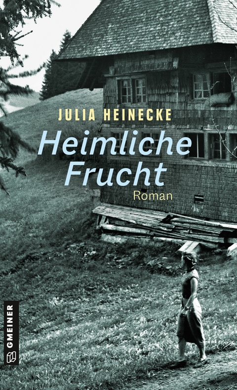 Heimliche Frucht -  Julia Heinecke