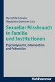 Sexueller Missbrauch in Familie und Institutionen - Mechthild Gründer;  Magdalena Stemmer-Lück