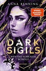 Dark Sigils - Wen das Schicksal betrügt -  Anna Benning