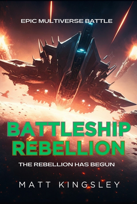 Battleship Rebellion -  Matt Kingsley