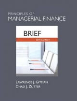 Principles of Managerial Finance, Brief - Gitman, Lawrence J.; Zutter, Chad J.