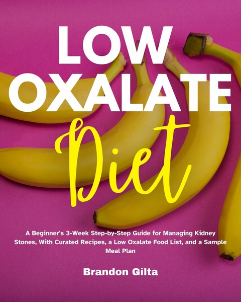 Low Oxalate Diet -  Brandon Gilta