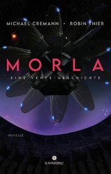 Morla: Eine Vents-Geschichte (Cyberpunk-Roman) - Michael Cremann, Robin Thier