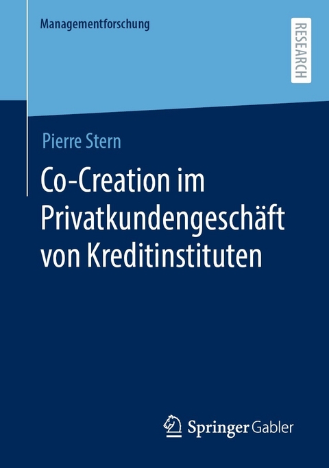 Co-Creation im Privatkundengeschäft von Kreditinstituten - Pierre Stern