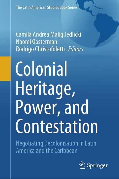 Colonial Heritage, Power, and Contestation - 