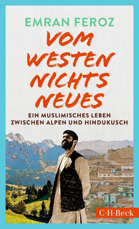 Vom Westen nichts Neues -  Emran Feroz