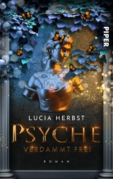 Psyche: Verdammt frei -  Lucia Herbst