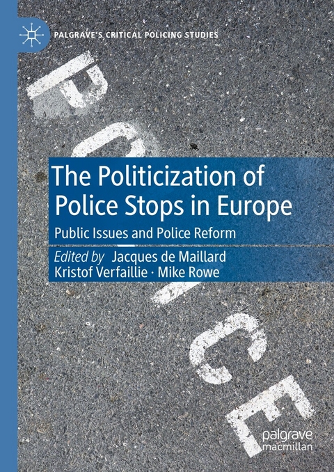 The Politicization of Police Stops in Europe - 