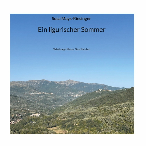 Ein ligurischer Sommer -  Susa Mays-Riesinger