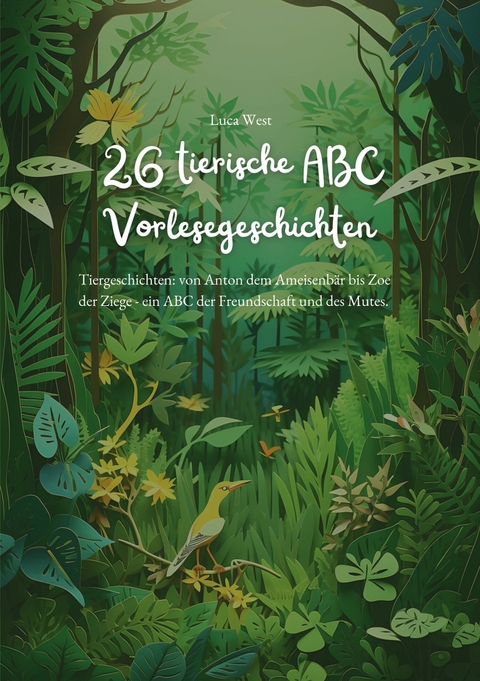 26 tierische ABC Vorlesegeschichten - Luca West