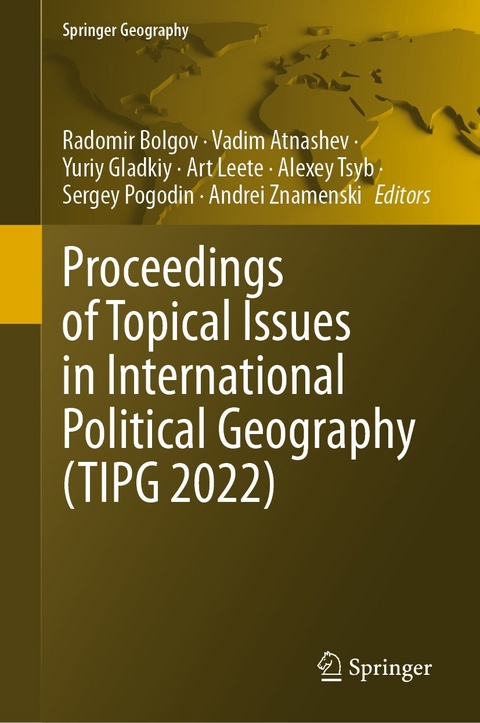 Proceedings of Topical Issues in International Political Geography (TIPG 2022) - 