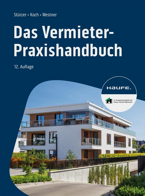Das Vermieter-Praxishandbuch -  Rudolf Stürzer,  Michael Koch,  Martina Westner