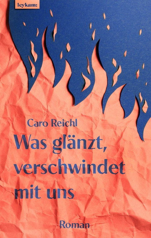 Was glänzt, verschwindet mit uns -  Caro Reichl