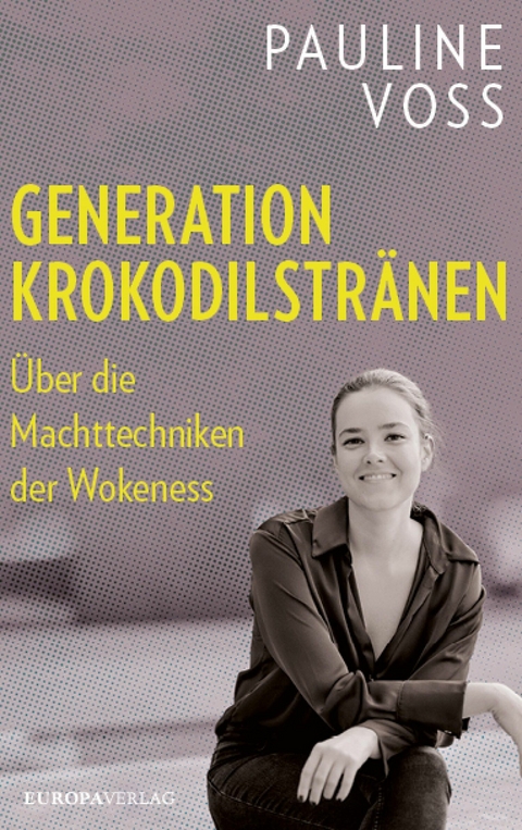 Generation Krokodilstränen -  Pauline Voss