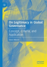 On Legitimacy in Global Governance - Sören Hilbrich