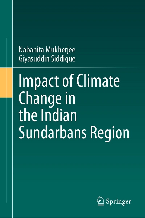 Impact of Climate Change in the Indian Sundarbans Region -  Nabanita Mukherjee,  Giyasuddin Siddique