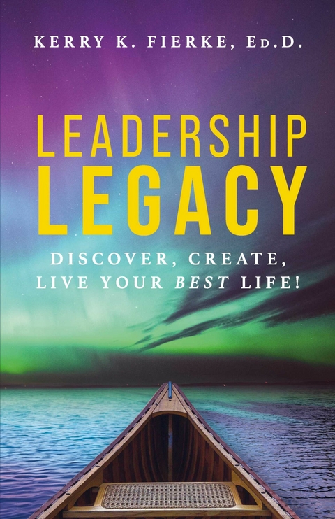 Leadership Legacy -  Kerry Fierke