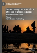 Contemporary Representations of Forced Migration in Europe - 