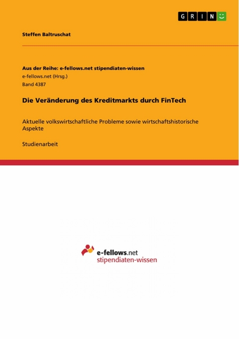Die Veränderung des Kreditmarkts durch FinTech -  Steffen Baltruschat
