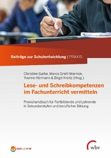 Lese- und Schreibkompetenzen im Fachunterricht vermitteln - 