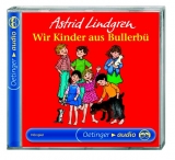 Wir Kinder aus Bullerbü - Lindgren, Astrid; Ahner, Helmut; Schön, Margarethe; Nowka, Michael; Ziesmer, Santiago