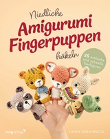 Niedliche Amigurumi-Fingerpuppen häkeln - Linda Urbanneck