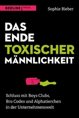 Das Ende toxischer Männlichkeit -  Sophie Bieber