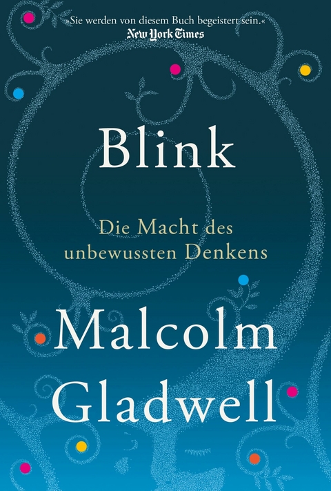 Blink -  Malcolm Gladwell