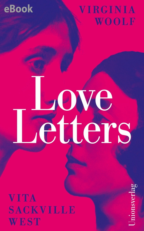 Love Letters -  Virginia Woolf,  Vita Sackville-West