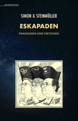 Eskapaden -  Erik Simon,  Angela Steinmüller,  Karlheinz Steinmüller