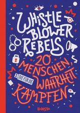 Whistleblower Rebels - Benjamin Knödler, Christine Knödler