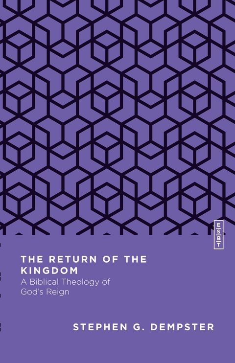 The Return of the Kingdom - Stephen G. Dempster