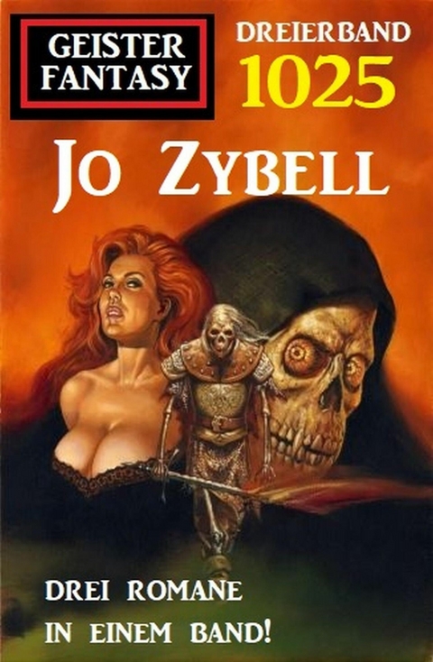 Geister Fantasy Dreierband 1025 -  Jo Zybell