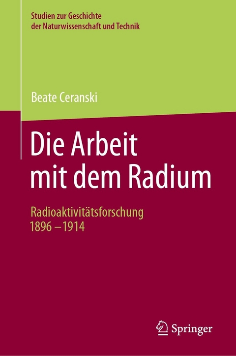Die Arbeit mit dem Radium -  Beate Ceranski